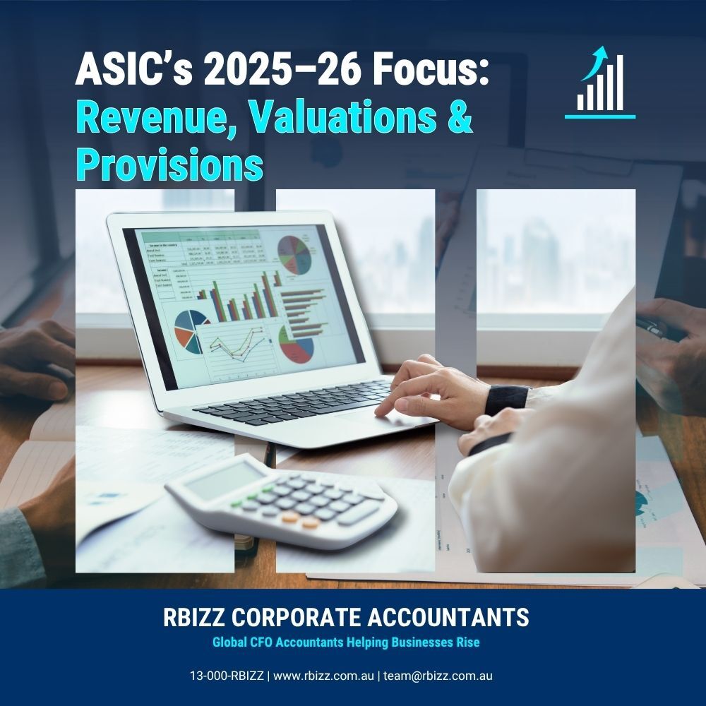 ASIC’s 2025–26 Focus: Revenue, Valuations & Provisions